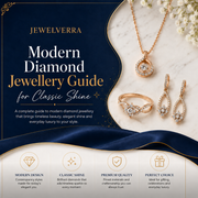 Modern Diamond Jewellery Guide for Classic Shine