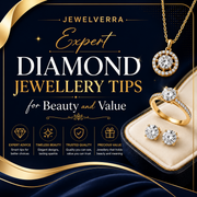 Expert Diamond Jewellery Tips for Beauty and Value