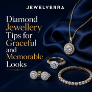Diamond Jewellery Tips for Graceful and Memorable Looks