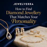 How to Find Diamond Jewellery That Matches Your Personality
